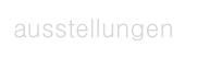 ausstellungen